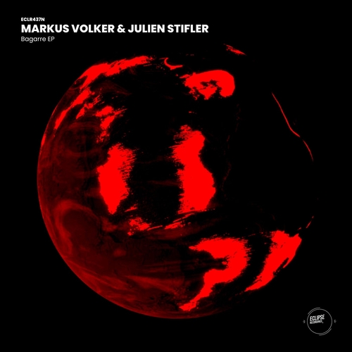 Markus Volker & Julien Stifler - Bagarre EP [ECLR437N]